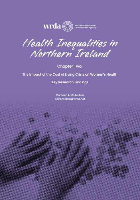 Cost-of-Living Crisis & Women’s Health in NI (Feb 2024) Explores health outcomes for women amid economic hardship